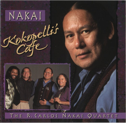 R. Carlos Nakai, The R. Carlos Nakai Quartet : Kokopelli's Cafe (CD, Album)
