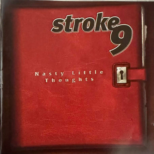 Stroke 9 : Nasty Little Thoughts (CD, Album)