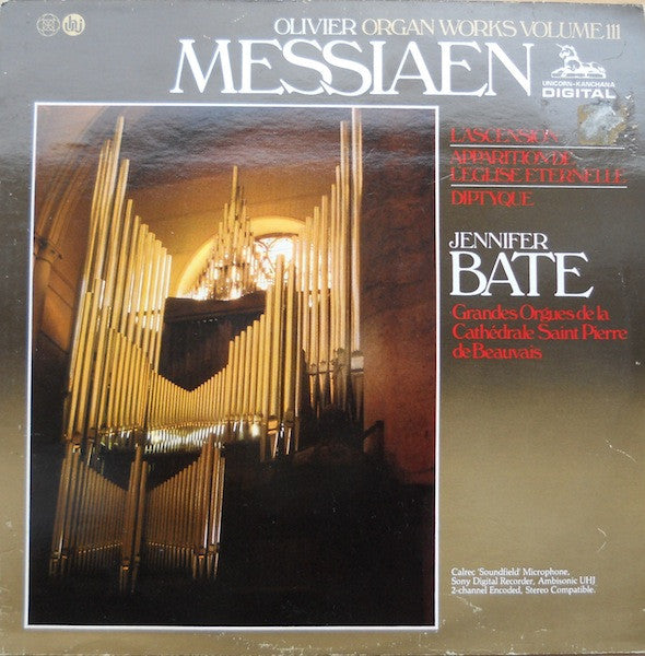 Olivier Messiaen - Jennifer Bate : Organ Works Volume III (L'Ascension / Apparition De L'Eglise Eternelle / Diptyque) (LP, Amb)