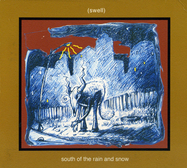 Swell : South Of The Rain And Snow (CD, Album)