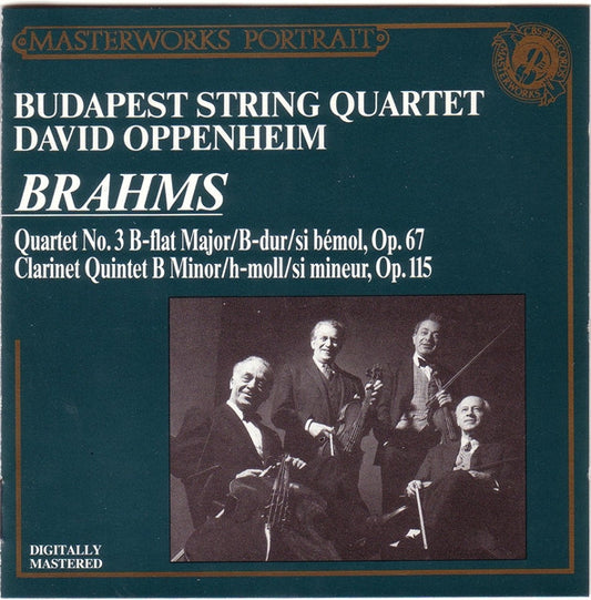 Brahms* / Budapest String Quartet - David Oppenheim : Brahms : Quartet Op. 67 / Clarinet Quintet Op. 115 (CD, Album, Comp, RE, RM)
