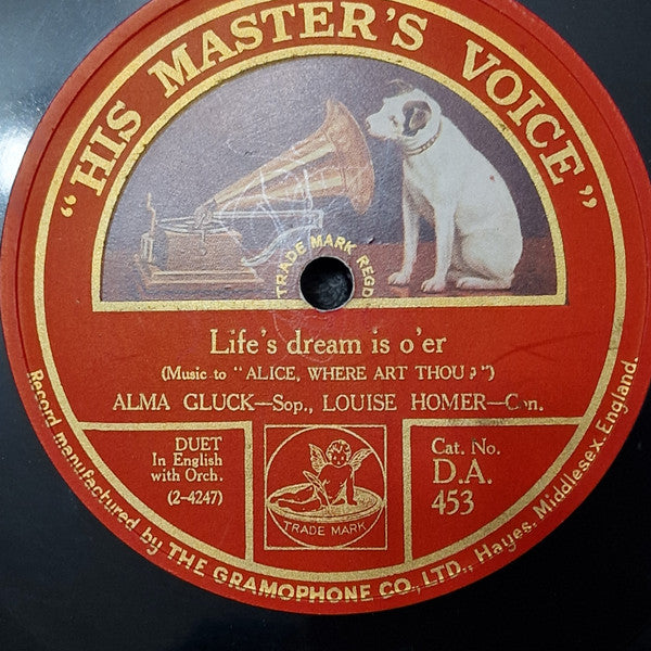 Alma Gluck, Louise Homer : Life's Dream Is O'er / Belle Nuit, O Nuit D'amour (Barcarolle) (Shellac, 10", Mono)
