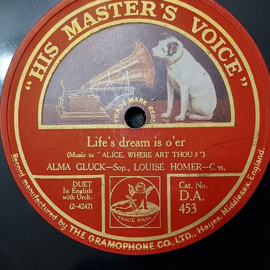 Alma Gluck, Louise Homer : Life's Dream Is O'er / Belle Nuit, O Nuit D'amour (Barcarolle) (Shellac, 10", Mono)