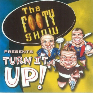 Various : The Footy Show Presents Turn It Up! (CD, Comp)