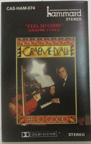 Graeme Lyall : Feel So Good (Cass)