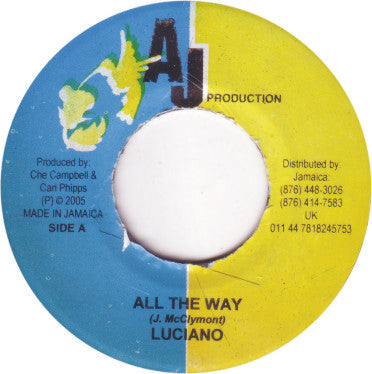 Luciano (2) / Goosie : All The Way / Give Me Your Love (7")