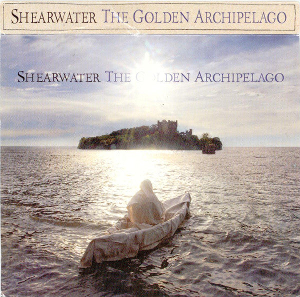 Shearwater : The Golden Archipelago (CD, Album, Ltd)