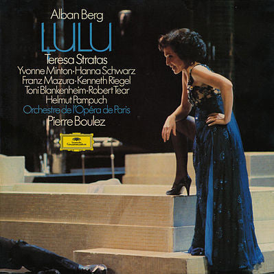 Alban Berg - Teresa Stratas, Yvonne Minton • Hanna Schwarz, Franz Mazura • Kenneth Riegel, Toni Blankenheim • Robert Tear, Helmut Pampuch, Orchestre De L'Opéra De Paris*, Pierre Boulez : Lulu (4xLP, Album + Box)