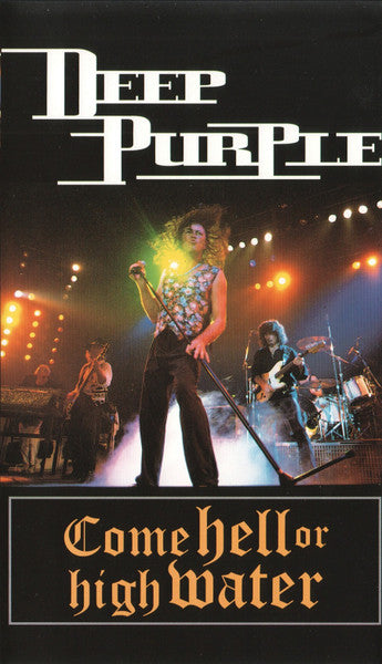 Deep Purple : Come Hell Or High Water (VHS, PAL)