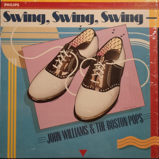 John Williams (4) & The Boston Pops* : Swing, Swing, Swing (LP)