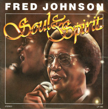 Fred Johnson* : Soul & Spirit (LP, Album)
