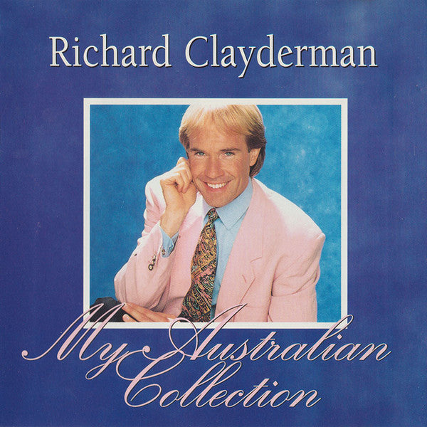Richard Clayderman : My Australian Collection (CD, Album)