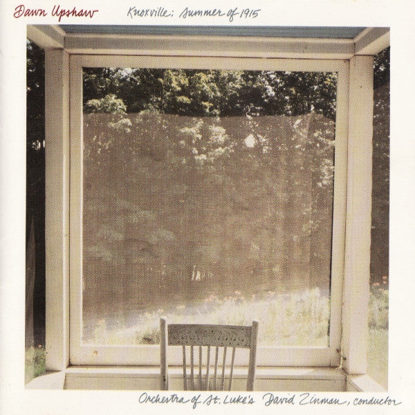 Dawn Upshaw : Knoxville: Summer Of 1915 (CD, Album)