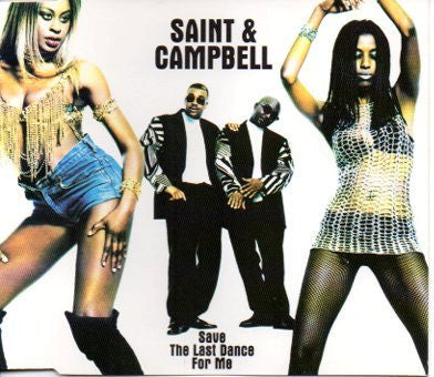 Saint & Campbell : Save The Last Dance For Me (CD, Single)