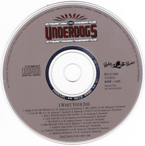 The Underdogs (6) : I Want Your Job (CD, Album)