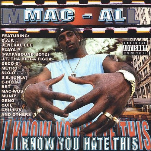 Mac-Al : I Know You Hate This (CD, Album)