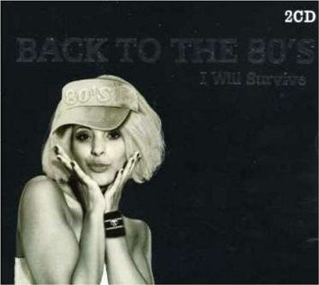 Various : Back To The 80's (I Will Survive) (2xCD, Comp)