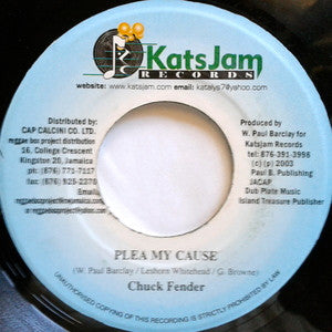 Chuck Fender / McCulture : Plea My Cause / You Coming & Going (7")