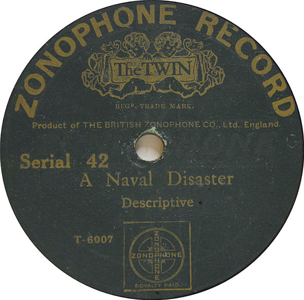 Unknown Artist / Annie Reese, Ernest Pike, Harold Wilde, Peter Dawson : A Naval Disaster / The Prodigal's Return (Shellac, 10")