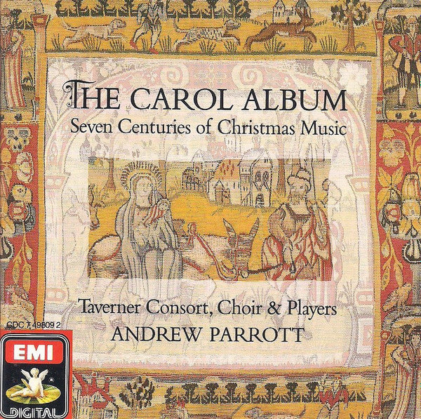 Andrew Parrott - Taverner Consort, Taverner Choir & Taverner Players : The Carol Album: Seven Centuries Of Christmas Music (CD, Album)