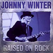 Johnny Winter : Raised On Rock (CD, Comp, RM)