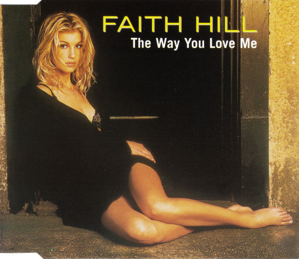 Faith Hill : The Way You Love Me (CD, Maxi)