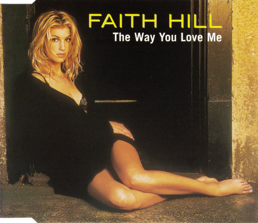 Faith Hill : The Way You Love Me (CD, Maxi)