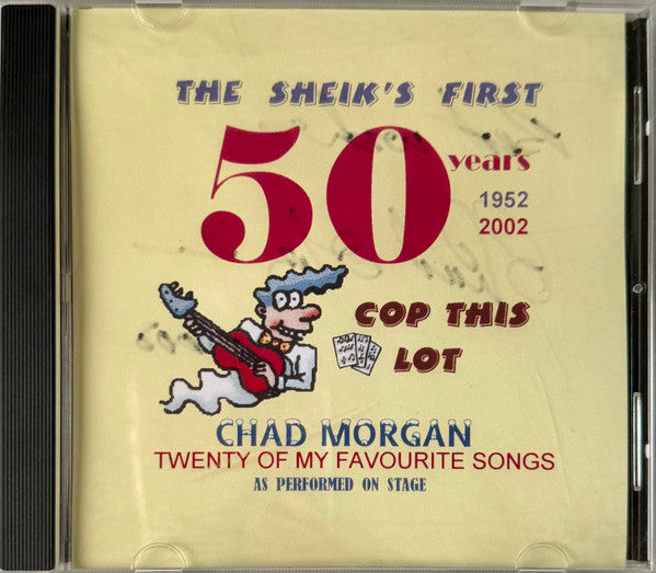 Chad Morgan : 50 Years - Cop This Lot (CDr, Comp)
