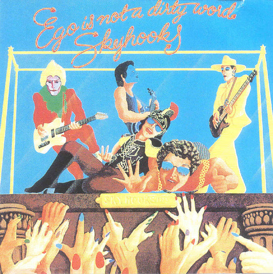 Skyhooks : Ego Is Not A Dirty Word (CD, Album)