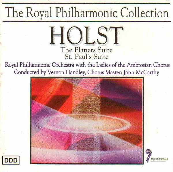Holst* - Royal Philharmonic Orchestra Conducted By Vernon Handley, Ladies Of The Ambrosian Chorus* , Chorus Master: John McCarthy : The Planets Suite / St. Paul's Suite (CD)
