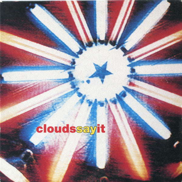 The Clouds : Say It (CD, Single, Car)