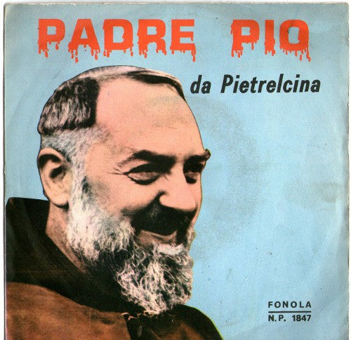 Franco Trincale : Padre Pio Da Pietrelcina (7")