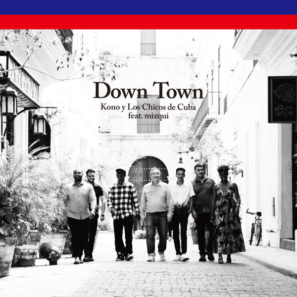 Kono y Los Chicos De Cuba* Feat. Mizqui : Down Town (7", Ltd)