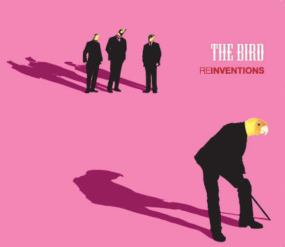 The Bird : Reinventions (CD)