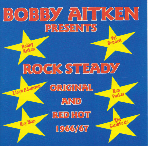 Bobby Aitken : Rock Steady, Original And Red Hot (1966/67) (CD, Comp)