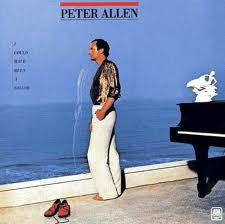 Peter Allen : I Could Have Been A Sailor (LP, Album)