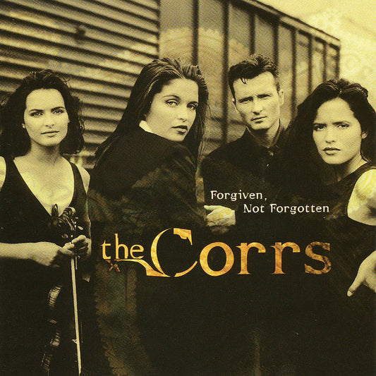 The Corrs : Forgiven, Not Forgotten (CD, Album, D.A)