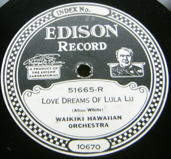 Waikiki Hawaiian Orchestra : Love Dreams Of Lula Lu / Sweet Hawaiian Dreams (Edison Disc)