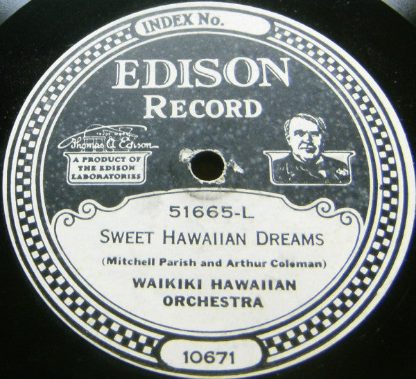 Waikiki Hawaiian Orchestra : Love Dreams Of Lula Lu / Sweet Hawaiian Dreams (Edison Disc)