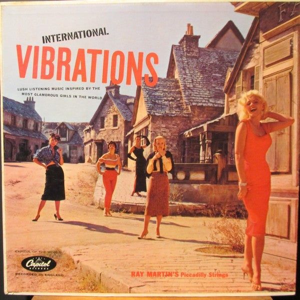 Ray Martin's Piccadilly Strings* : International Vibrations! (LP, Album, Mono)