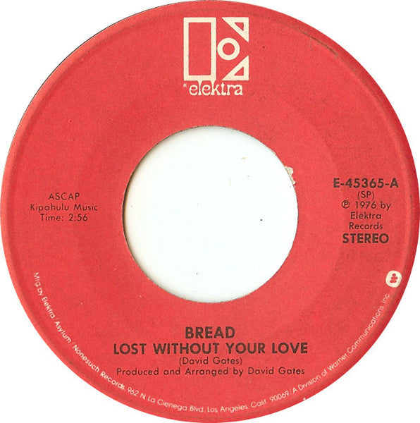 Bread : Lost Without Your Love (7", Single)