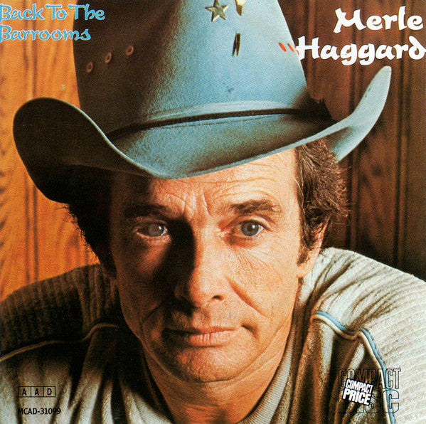 Merle Haggard : Back To The Barrooms (CD, Album, RE, RM)