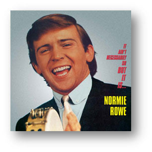 Normie Rowe & The Playboys : It Ain’t Necessarily So, But It Is…Normie Rowe (CD, Album, RE)