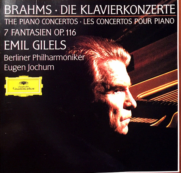 Johannes Brahms - Emil Gilels, Berliner Philharmoniker, Eugen Jochum : Die Klavierkonzerte / 7 Fantasien Op. 116 (2xCD, Album, Comp, RE)