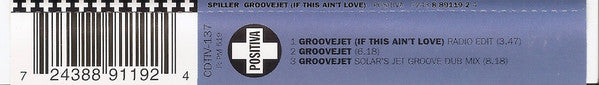 Spiller : Groovejet (If This Ain't Love) (CD, Single)