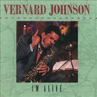 Vernard Johnson* : I'm Alive (CD, Album)