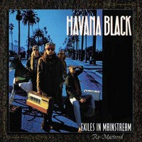Havana Black : Exiles In Mainstream (CD, Album, RM)