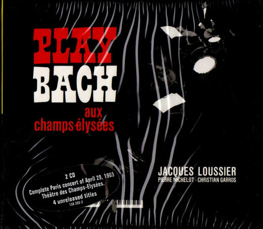Jacques Loussier, Pierre Michelot, Christian Garros : Play Bach Aux Champs-Élysées (2xCD, Album, RE, Dig)