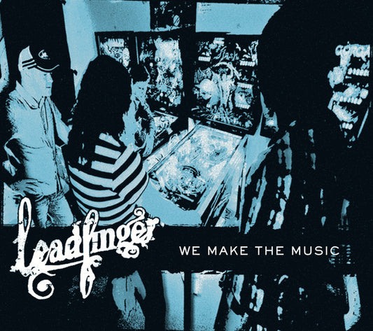 Leadfinger : We Make The Music (CD, Album)