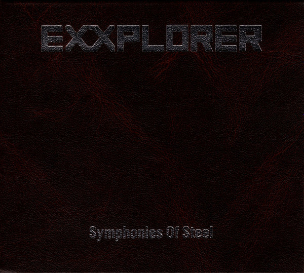 Exxplorer : Symphonies Of Steel (CD, Album, RE, Dig)